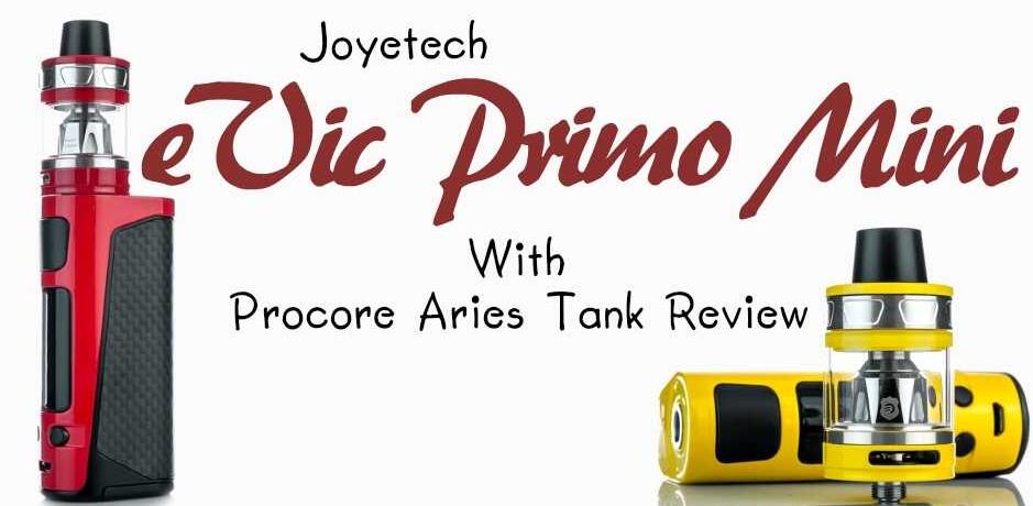 Joyetech eVic Primo Mini with ProCore Aries Tank